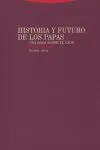 HISTORIA Y FUTURO DE LOS PAPAS