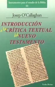 INTRODUCCION A LA CRITICA TEXTUAL DEL NUEVO TESTAMENTO