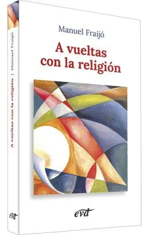 A  VUELTAS CON LA RELIGION