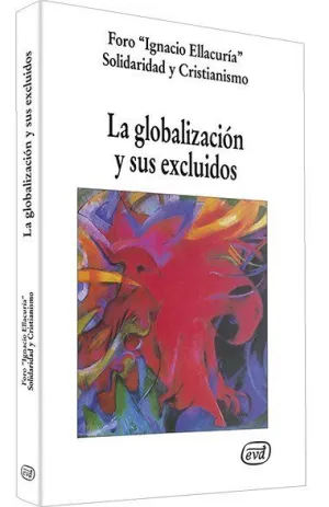 LA GLOBALIZACIÓN Y SUS EXCLUIDOS