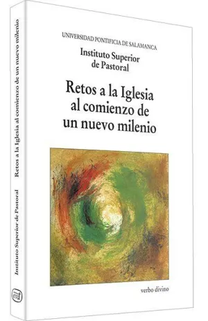 RETOS A LA IGLESIA AL COMIENZO DE UN NUEVO MILENIO