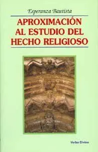 APROXIMACÍON AL ESTUDIO DEL HECHO RELIGIOSO