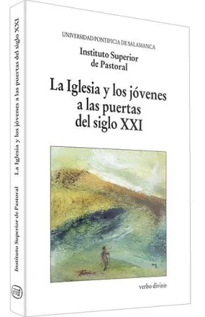 LA IGLESIA Y LOS JÓVENES A LAS PUERTAS DEL SIGLO XXI