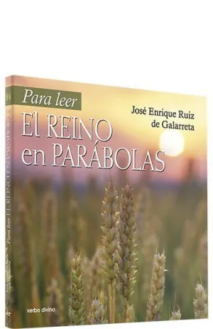 PARA LEER EL REINO EN PARÁBOLAS
