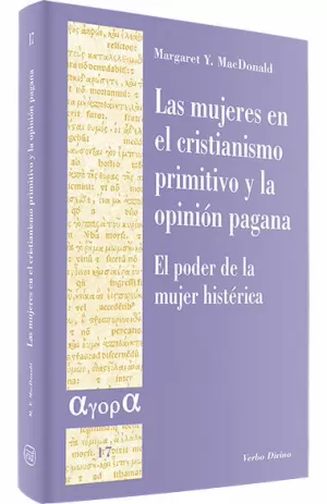 LAS MUJERES EN EL CRISTIANISMO PRIMITIVO Y LA OPINIÓN PAGANA