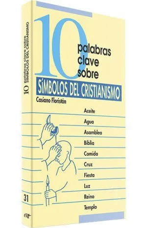10 PALABRAS CLAVE SOBRE SIMBOLOS DEL CRISTIANISMO