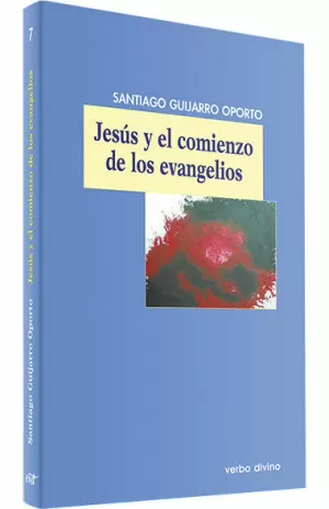 JESÚS Y EL COMIENZO DE LOS EVANGELIOS