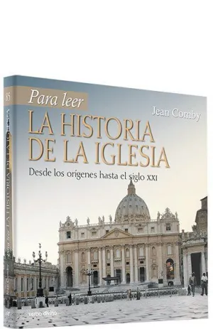 PARA LEER: LA HISTORIA DE LA IGLESIA