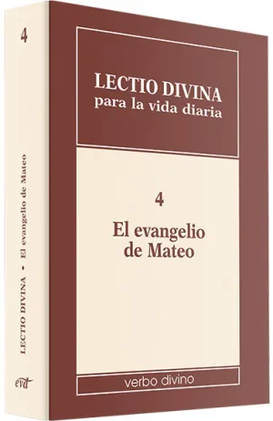 LECTIO DIVINA PARA LA VIDA DIARIA: EL EVANGELIO DE MATEO