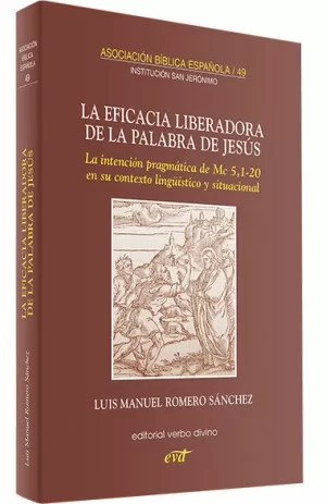 LA EFICACIA LIBERADORA DE LA PALABRA DE JESÚS