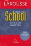 DICCIONARIO SCHOOL ENGLISH-SPANISH / ESPAÑOL-INGLÉS