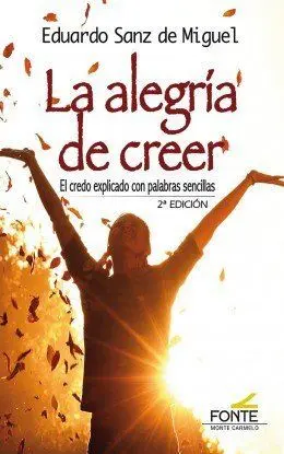 LA ALEGRÍA DE CREER