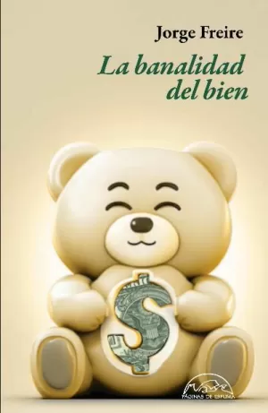 BANALIDAD DEL BIEN, LA