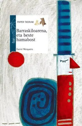 BARRASKILOARENA, ETA BESTE HAMABOST