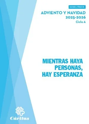 MIENTRAS HAYA PERSONAS, HAY ESPERANZA - ADVIENTO Y NAVIDAD 2025-2026