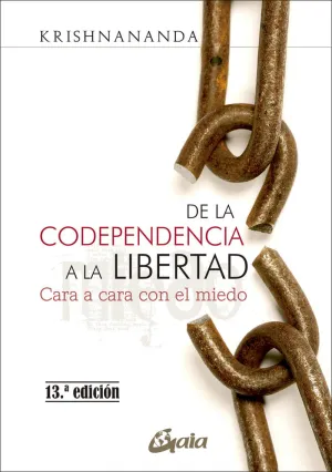 DE LA CODEPENDENCIA A LA LIBERTAD
