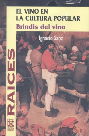 EL VINO EN LA CULTURA POPULAR BRINDIS DEL VINO