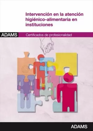 INTERVENCIÓN EN LA ATENCIÓN HIGIÉNICO-ALIMENTARIA EN INSTITUCIONES
