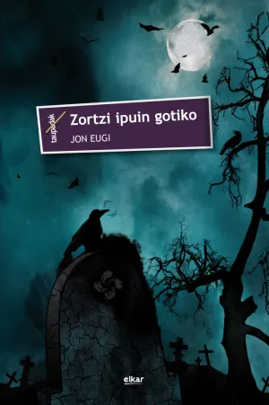 ZORTZI IPUIN GOTIKO