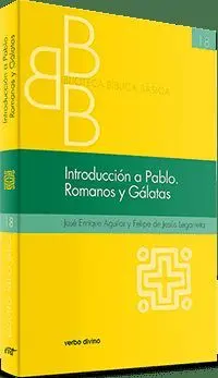 INTRODUCCIÓN A PABLO. ROMANOS  Y  GÁLATAS