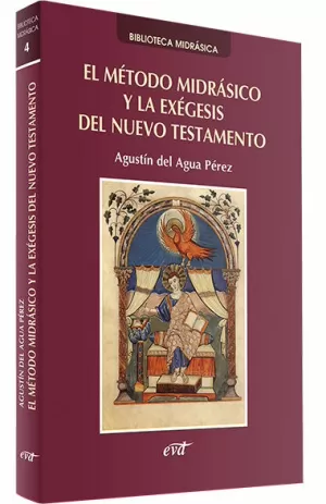 EL MÉTODO MIDRÁSICO Y LA EXÉGESIS DEL NUEVO TESTAMENTO