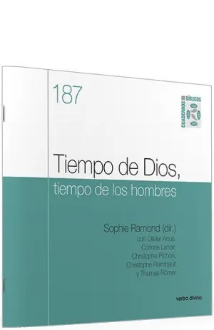 CUADERNO BÍBLICO 187 TIEMPO DE DIOS, TIEMPO DE LOS HOMBRES
