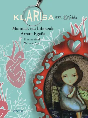 KLARISA ETA K TALDEA. MAMUAK ETA BIHOTZAK