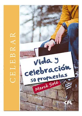 VIDA Y CELEBRACIÓN. 50 PROPUESTAS