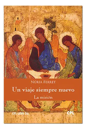 UN VIAJE SIEMPRE NUEVO. LA MISIÓN