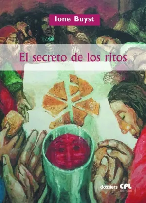 EL SECRETO DE LOS RITOS. RITUALIDAD Y SACRAMENTALIDAD DE LA LITURGIA CRISTIANA