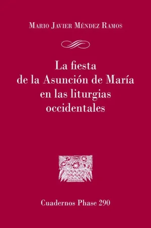 LA FIESTA DE LA ASUNCIÓN DE MARÍA EN LAS LITURGIAS OCCIDENTALES