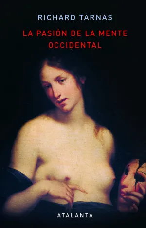 LA PASIÓN DE LA MENTE OCCIDENTAL