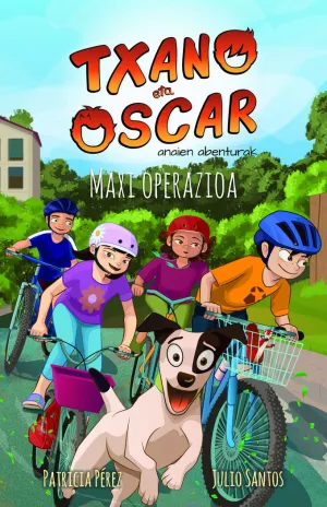 TXANO ETA OSCAR 2 - MAXI OPERAZIOA