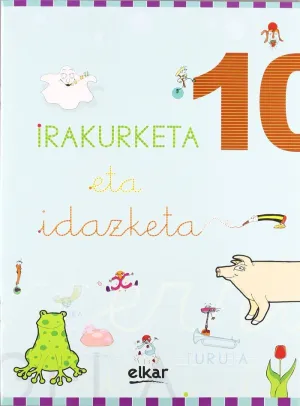 IRAKURKETA ETA IDAZKETA KOADERNOA 10
