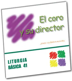 EL CORO Y SU DIRECTOR