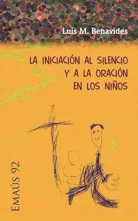 INICIACIÓN AL SILENCIO Y A LA ORACIÓN EN LOS NIÑOS