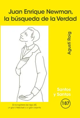 JUAN ENRIQUE NEWMAN, LA BÚSQUEDA DE LA VERDAD