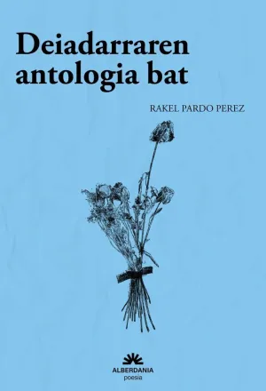 DEIADARRAREN ANTOLOGIA BAT