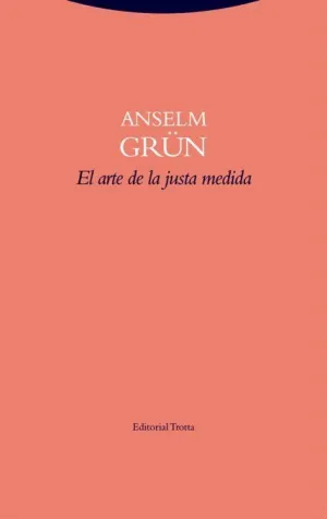 EL ARTE DE LA JUSTA MEDIDA