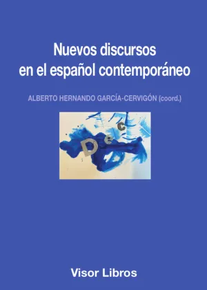 NUEVOS DISCURSOS EN EL ESPAÑOL CONTEMPORÁNEO