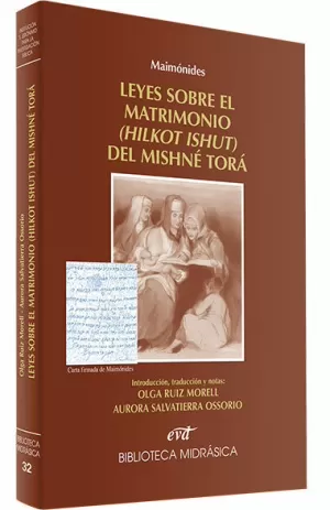 MAIMÓNIDES: LEYES SOBRE EL MATRIMONIO DEL MISHNÉ TORÁ