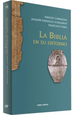 LA BIBLIA EN SU ENTORNO