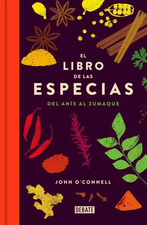EL LIBRO DE LAS ESPECIAS DEL ANÍS AL ZUMAQUE