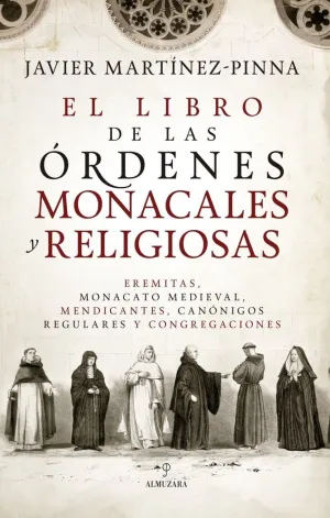 EL LIBRO DE LAS ÓRDENES MONACALES Y RELIGIOSAS
