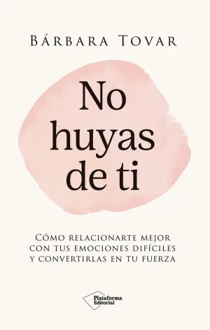 NO HUYAS DE TI